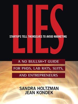cover image of Lies Startups Tell Themselves to Avoid Marketing